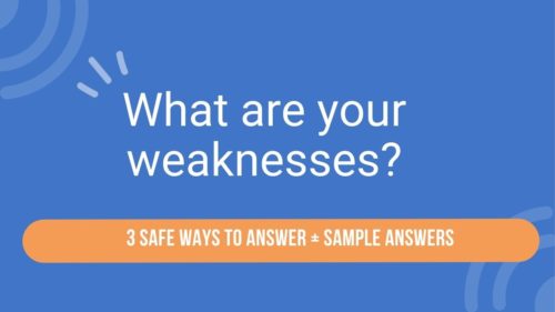 What Are Your Weaknesses - interview questions