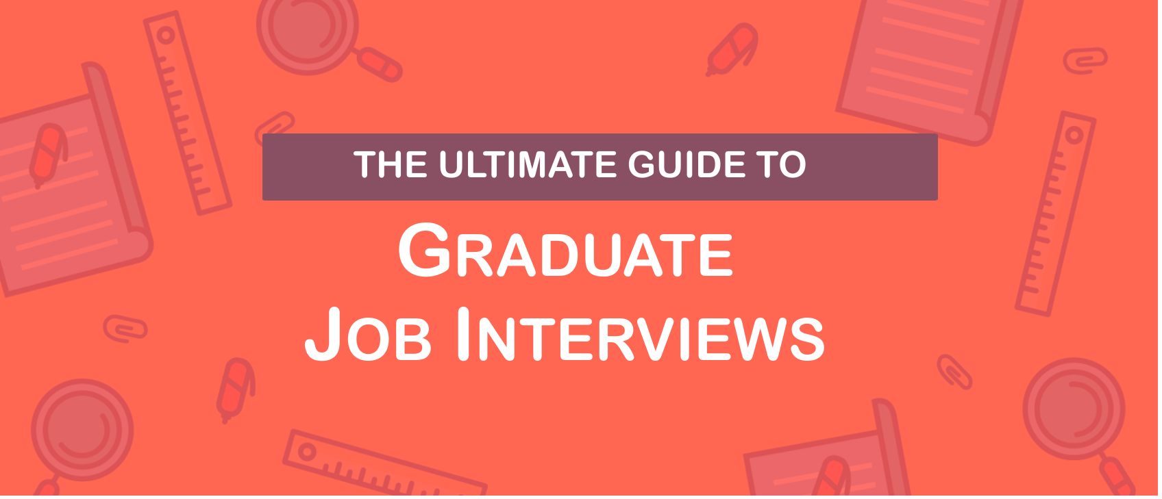 Graduate Job Interview Questions and Answers