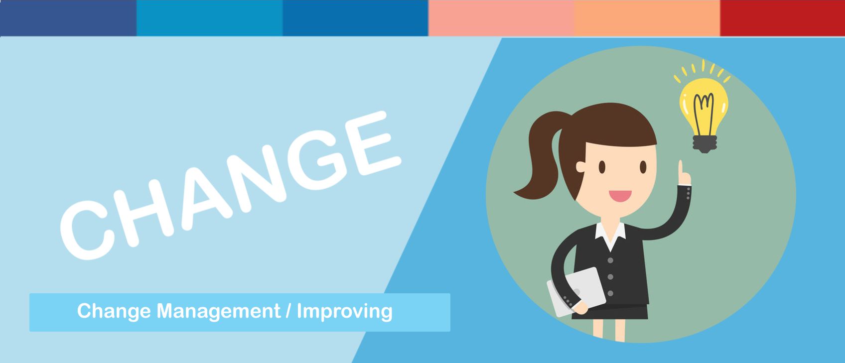 Changing and Improving / Change Management Competency