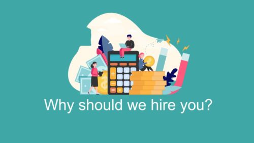 why should we hire you?