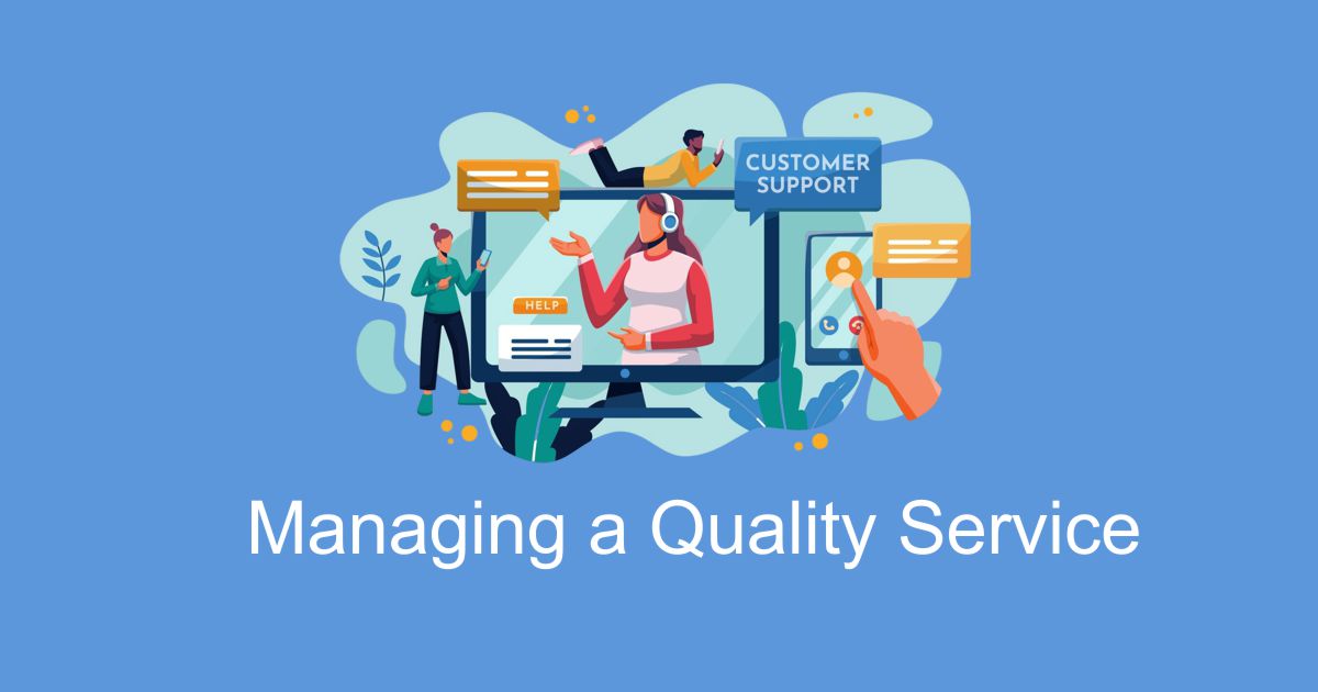 Managing a quality service