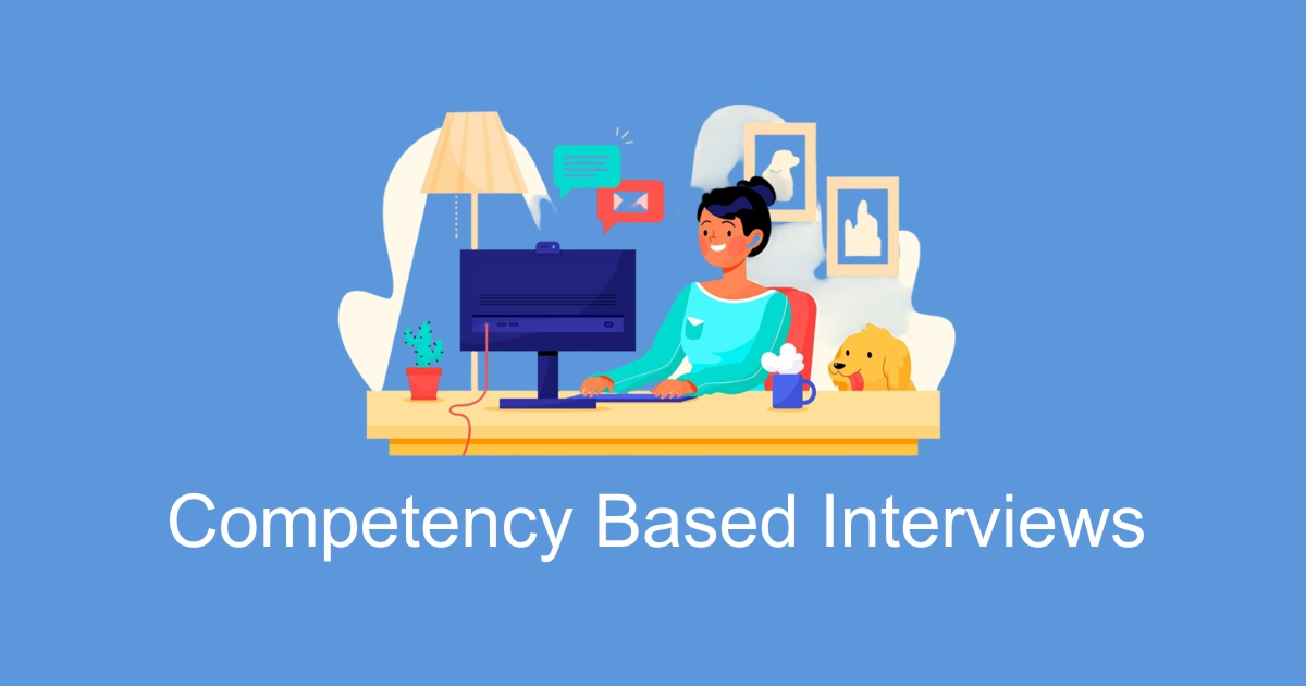 how to prepare for a competency based interview and pass